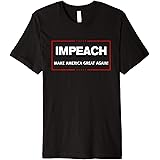 Impeach Donald Trump -25th Amendment 2020 Impeachment Resist Premium T-Shirt