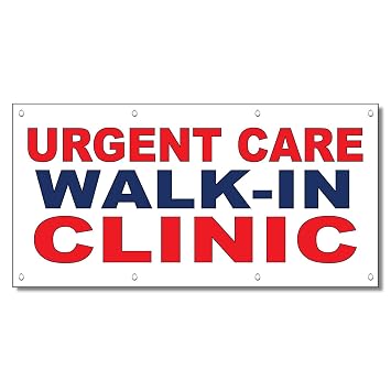 Urgent Care Walk In Clinic Red Blue 13 Oz Vinyl Banner Sign With