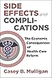 Side Effects and Complications: The Economic Consequences of Health-Care Reform