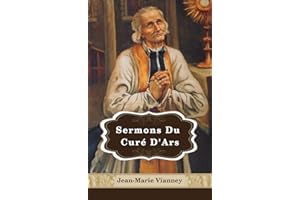 Sermons Du Curé D'Ars (French Edition)