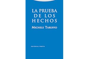 La prueba de los hechos (Estructuras y Procesos. Derecho) (Spanish Edition)
