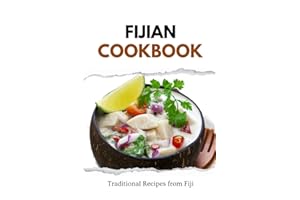Fijian Cookbook: Traditional Recipes from Fiji