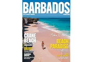 BARBADOS & ST. LUCIA TRAVEL GUIDE 2026-2027(Full-Color): Uncover secret trails, off-the-beaten-path villages, artisanal marke