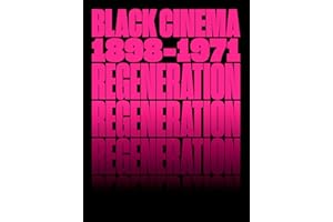 Regeneration: Black Cinema, 1898–1971