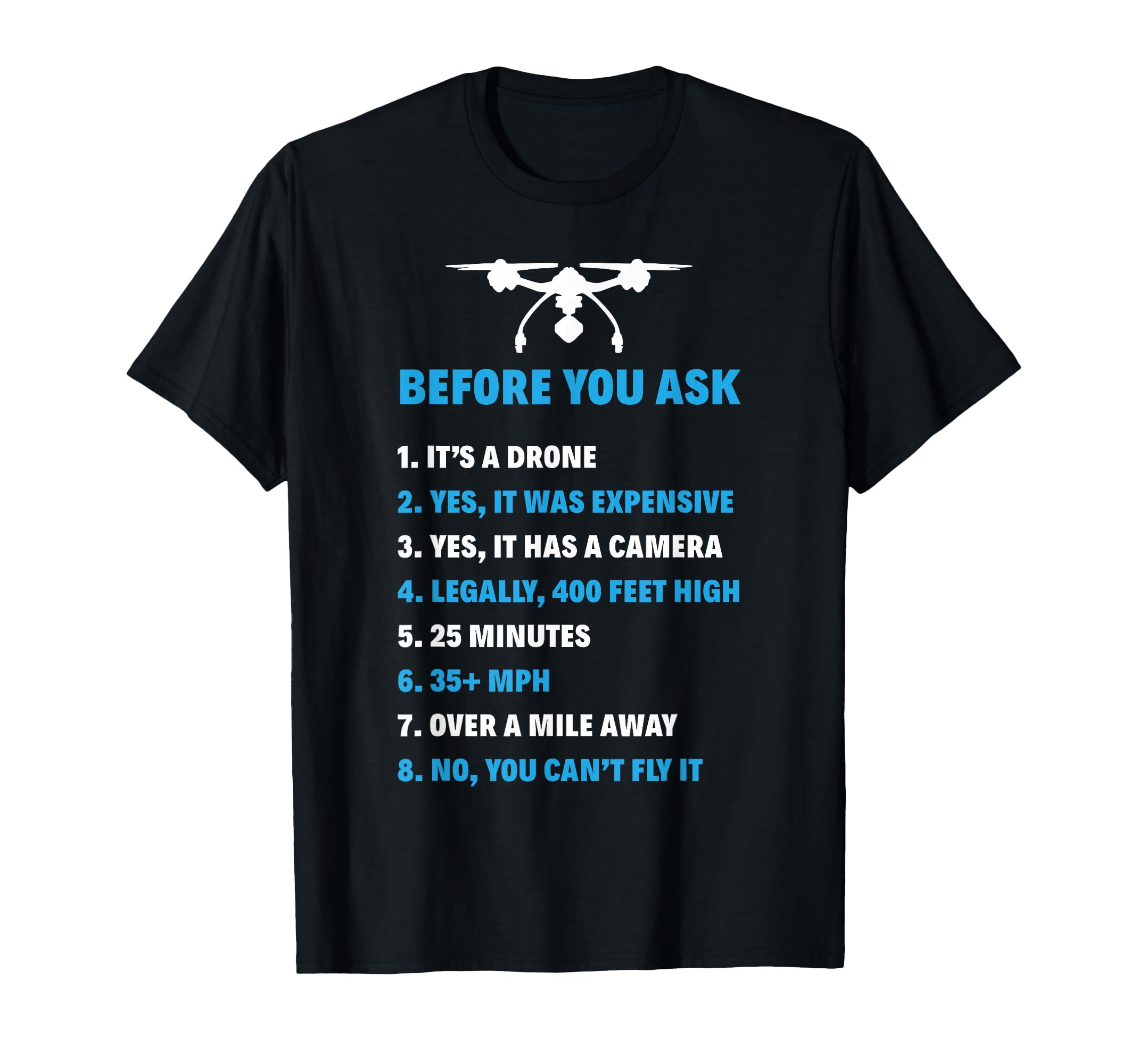 Funny Drone Pilot Funny Quadcopters Drones Quadcopter T-Shirt