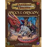 Races of the Dragon (Dungeons & Dragons d20 3.5 Fantasy Roleplaying Supplement)