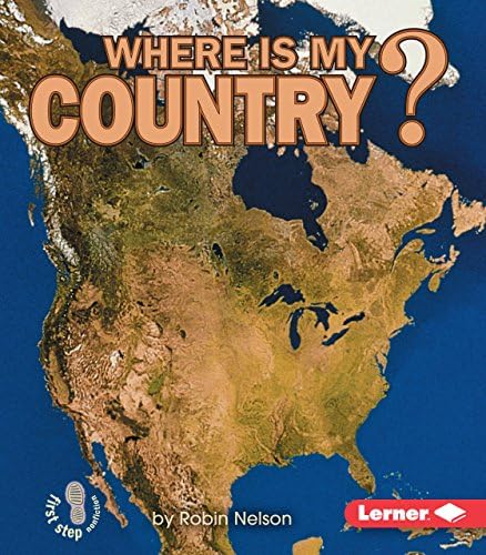 Where Is My Country? (First Step Nonfiction ― Where Am I?)
