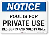 "Notice - Pool Is For Private Use, Residents And