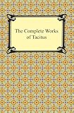 The Complete Works of Tacitus by 