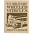 U. S. Military Wheeled Vehicles (Crestline Automotive Series)