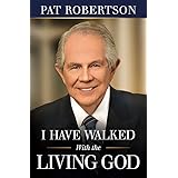 I Have Walked With the Living God