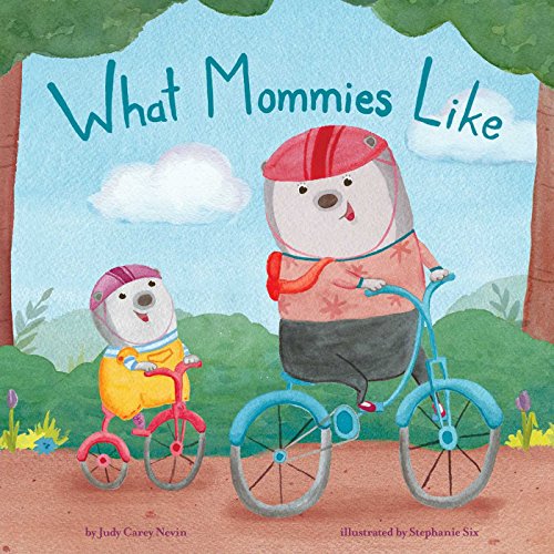What mommies like