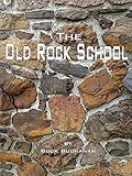 The Old Rock School