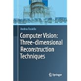 Computer Vision: Three-dimensional Reconstruction Techniques