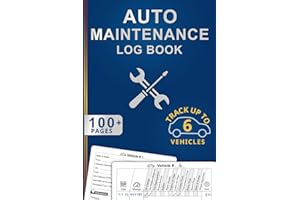 Auto Maintenance Log: Vehicle Maintenance And Repair Log Book Service Record Book For Cars, Trucks, Motorcycles And Automotiv