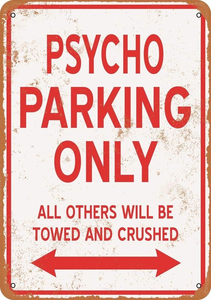 Yohoba Psycho Parking Only Vintage Look 8" X 12" Metal Signs
