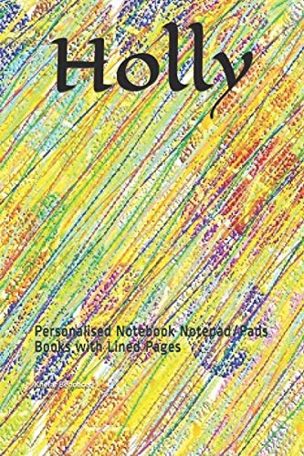 Holly: Personalised Notebook Notepad/Pads Books with Lined Pages