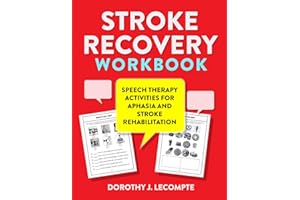 Stroke Recovery Workbook. Speech Therapy Activities for Aphasia and Stroke Rehabilitation