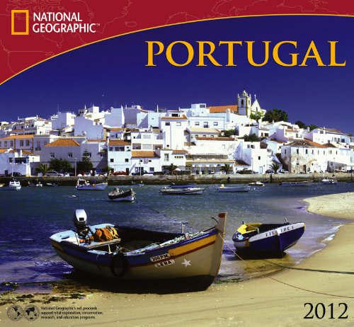 2012 Portugal - National Geographic Wall calendar by Zebra Publishing Corp.