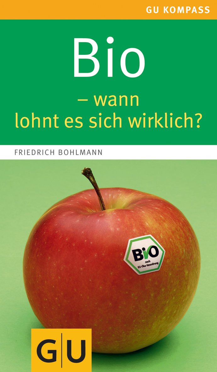 [- Bio - wann lohnt es sich wirklich? (GU Kompass Gesundheit) -]