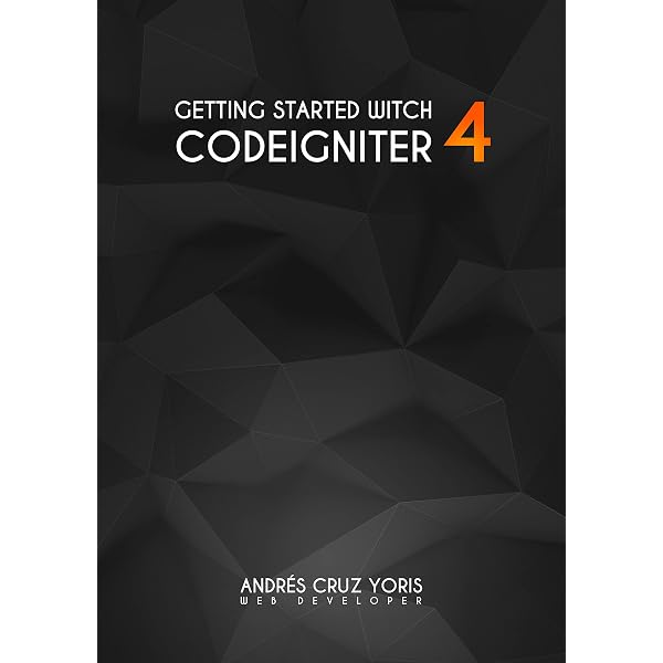 CodeIgniter 4 Foundations , Ezell, Lonnie, eBook - Amazon.com
