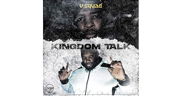 Kingdom Talk By V Squad On Amazon Music Amazon Com