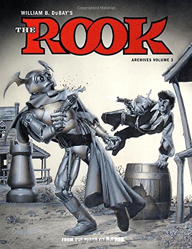 W.B. DuBay's The Rook Archives Volume 3