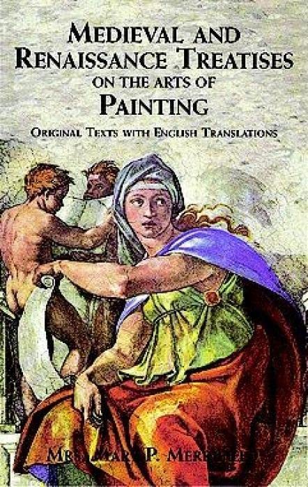 Amazon.com: Medieval and Renaissance Treatises on the Arts of Painting ...