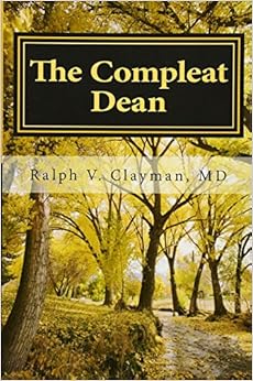 The Compleat Dean: A Guide to Academic Leadership in an Age of Uncertainty