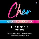 Cher: Part Two: The Cher Memoir, Book 2