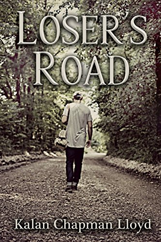 Loser s Road: A Contemporary Edgy Christian Romance