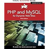 PHP and MySQL for Dynamic Web Sites: Visual QuickPro Guide: Ullman ...