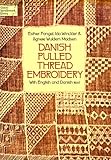 Danish Pulled Thread Embroidery (Sammentraekssying) (Dover Needlework) (Dover Needlework Series) by 