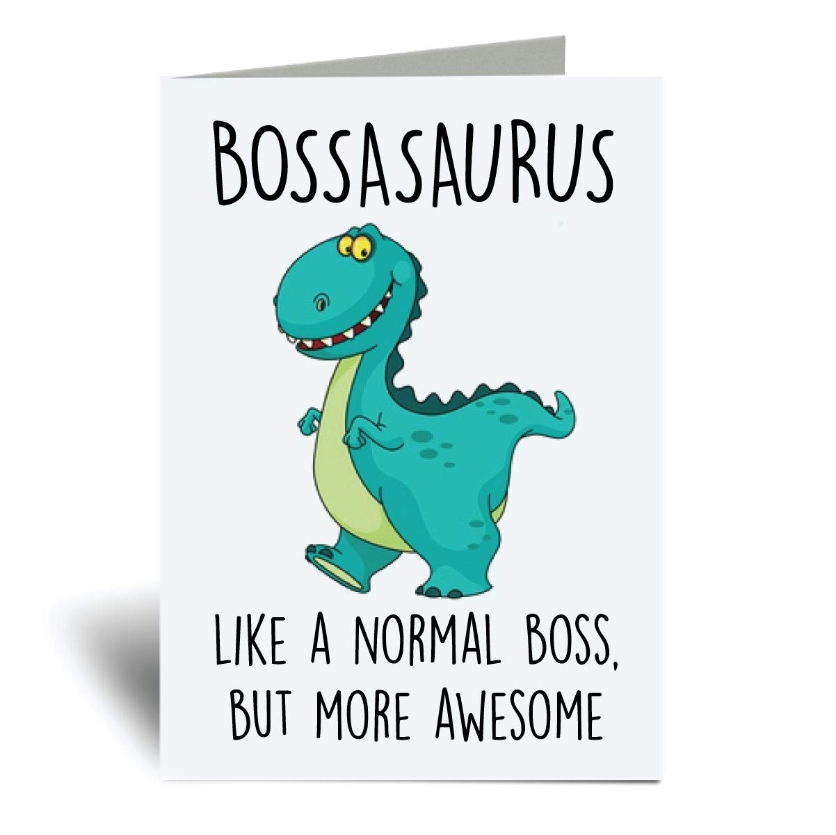 60 Second Makeover Limited Bossasaurus Greeting Cards Boss Dinosaur Fathers Day Funny Birthday Cards Colleague Gifts Manager Gifts Notelets Coworker Co-worker Leaving