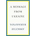 A Message from Ukraine: Speeches, 2019-2022