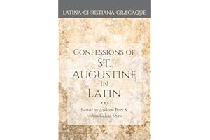 St. Augustine's Confessions in Latin, Books I-IV: With Introduction, Notes, and Vocabulary