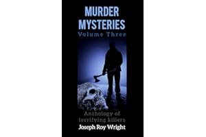 Murder Mysteries: Volume Three (JRW Horror Anthology Books)