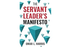 The Servant Leader's Manifesto