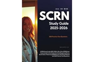 SCRN Study Guide 2025-2026: All in One SCRN Exam Study Guide for the Stroke Certified Registered Nurse Examination. Featuring SCRN Review Test Prep Material and 500 Practice Test Questions