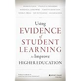 Using Evidence of Student Learning to Improve Higher Education (Jossey-bass Higher and Adult Education)