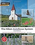 The Nikon Autofocus System: Mastering Focus for Sharp Images Every Time