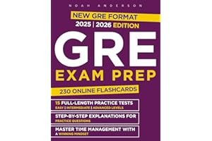 GRE Exam Prep: The Ultimate Study Guide to Master the New GRE and Secure Your Spot in a Top Program | 15 Full-Length Practice Tests, 230 High-Yield Vocab Prompts, and Secret Strategies to Score 165+