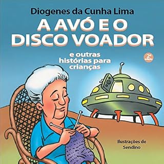 Livro A avó e o disco voador: E outras histórias para crianças