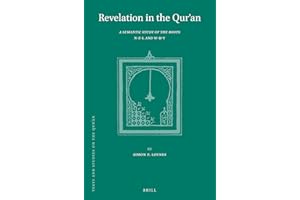 Revelation in the Qur’an: A Semantic Study of the Roots n-z-l and w-ḥ-y