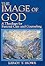 The Image of God: A Theology for Pastoral Care and Counseling by