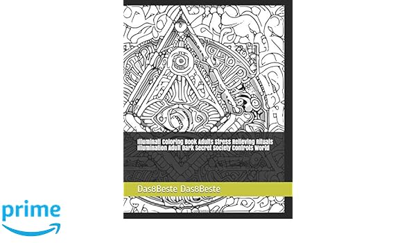 520+ Illuminati Coloring Book For Adults Stress Relieving Rituals Of Illumination HD