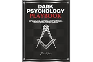 Dark Psychology Playbook: Master the Art of Persuasion, Covert Manipulation, NLP, Dark Seduction and Mind Control Techniques 