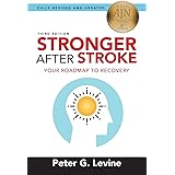 Stronger After Stroke, Third Edition: Your Roadmap to Recovery