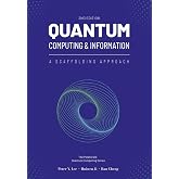 Quantum Computing and Information: A Scaffolding Approach (2e) (The Scaffolding Series)