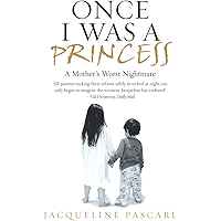 Once I Was a Princess: A Mother's Worst Nightmare book cover